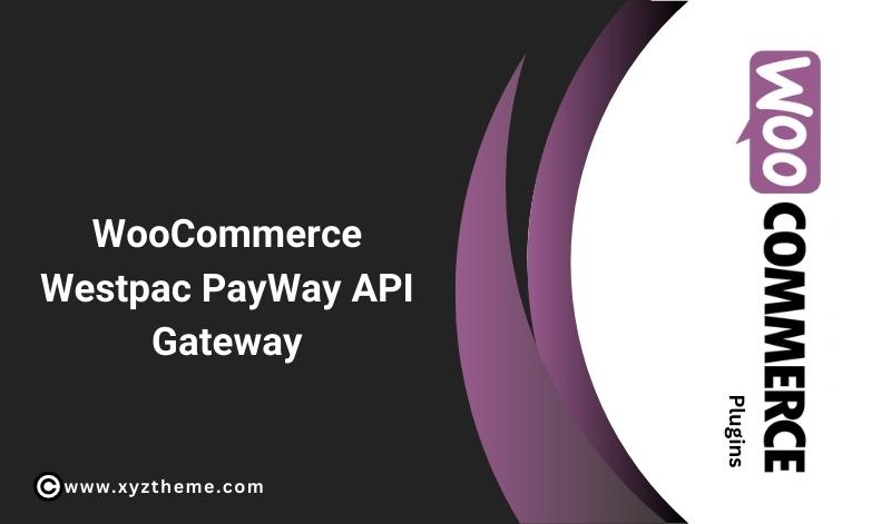 WooCommerce Westpac PayWay API Gateway 1.6.4