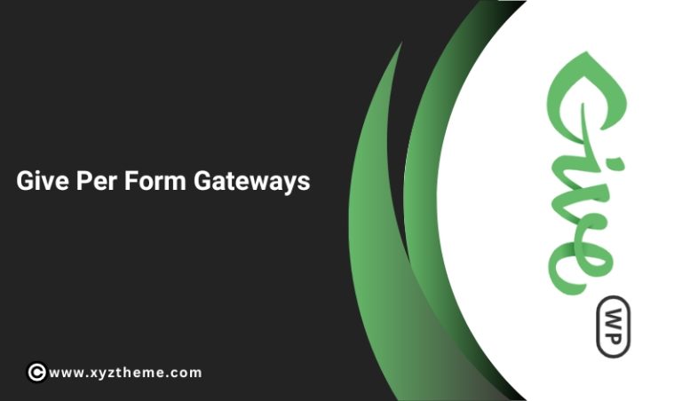Give Per Form Gateways