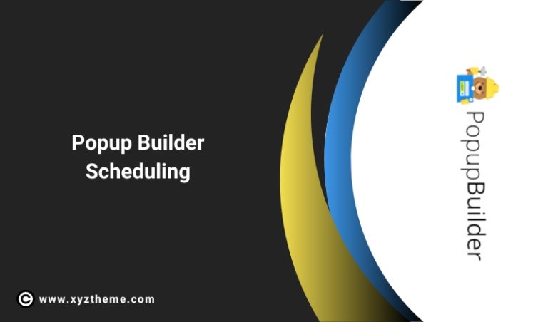 Popup Builder Scheduling