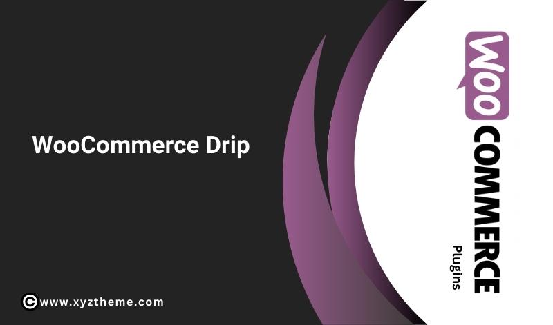 WooCommerce Drip 1.3.2