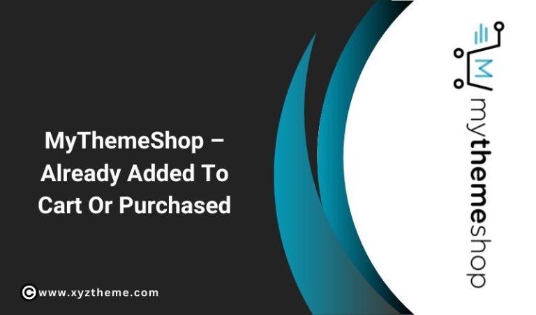 MyThemehop – Already Added To Cart Or Purchased