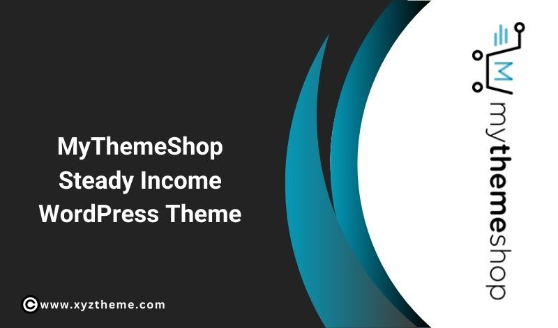 MyThemehop Steady Income WordPress Theme 2.2.11