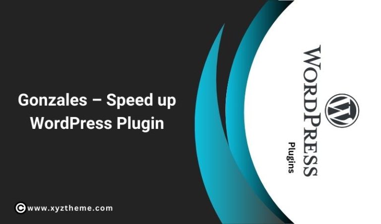 Gonzales – Speed up WordPress Plugin