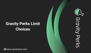 Gravity Perks Limit Choices