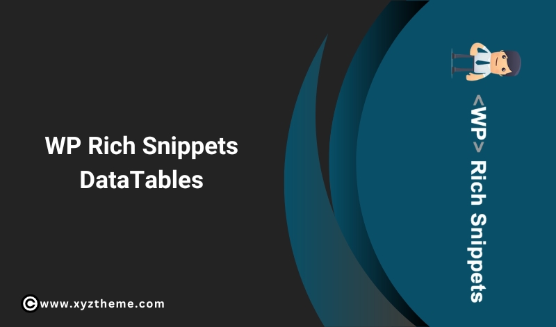 WP Rich Snippets DataTables 1.1