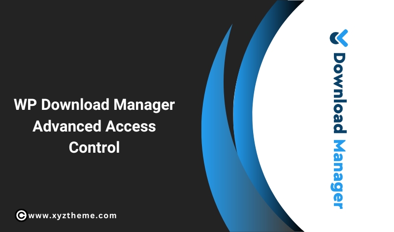 WP Download Manager Advanced Access Control 2.9.1