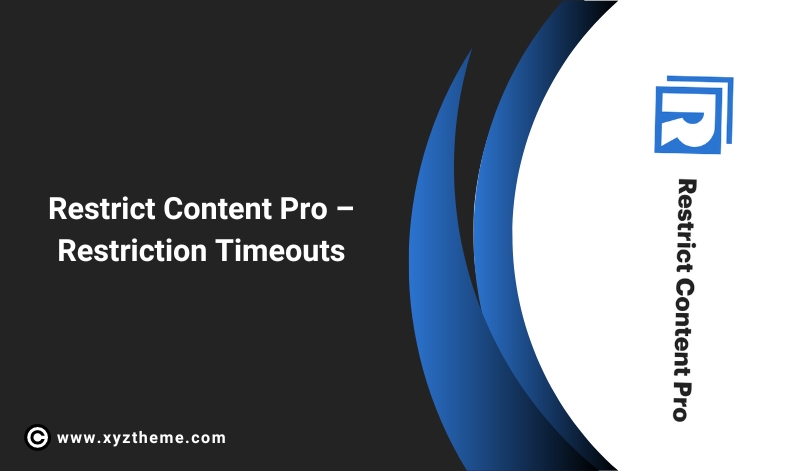 Restrict Content Pro – Restriction Timeouts 1.0.6