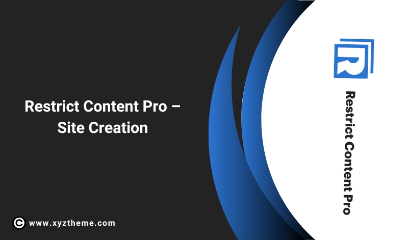 Restrict Content Pro – Site Creation 1.3.3
