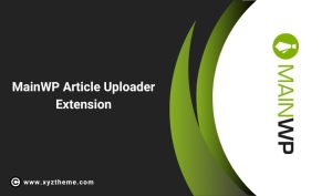 MainWP Article Uploader Extension