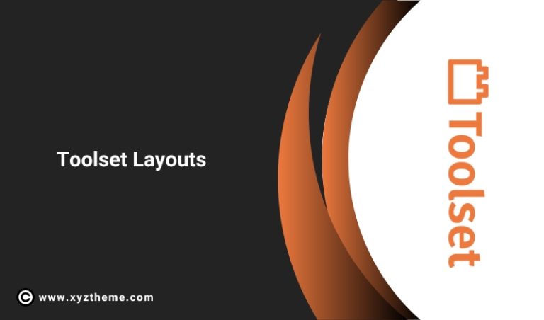 Toolset Layouts