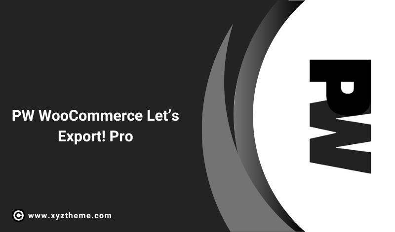 PW WooCommerce Let’s Export! Pro 1.27