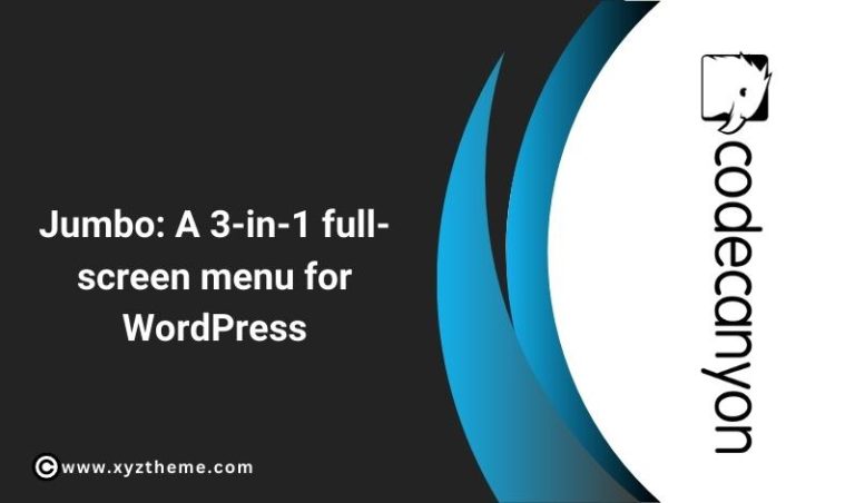 Jumbo: A – in – full – screen menu for WordPress