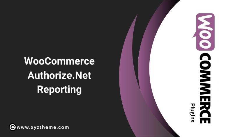 WooCommerce AuthorizeNet Reporting 1.14.4