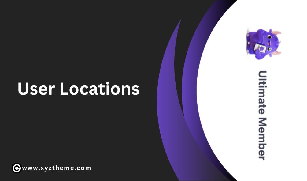 Ultimate Member – User Locations 1.1.4