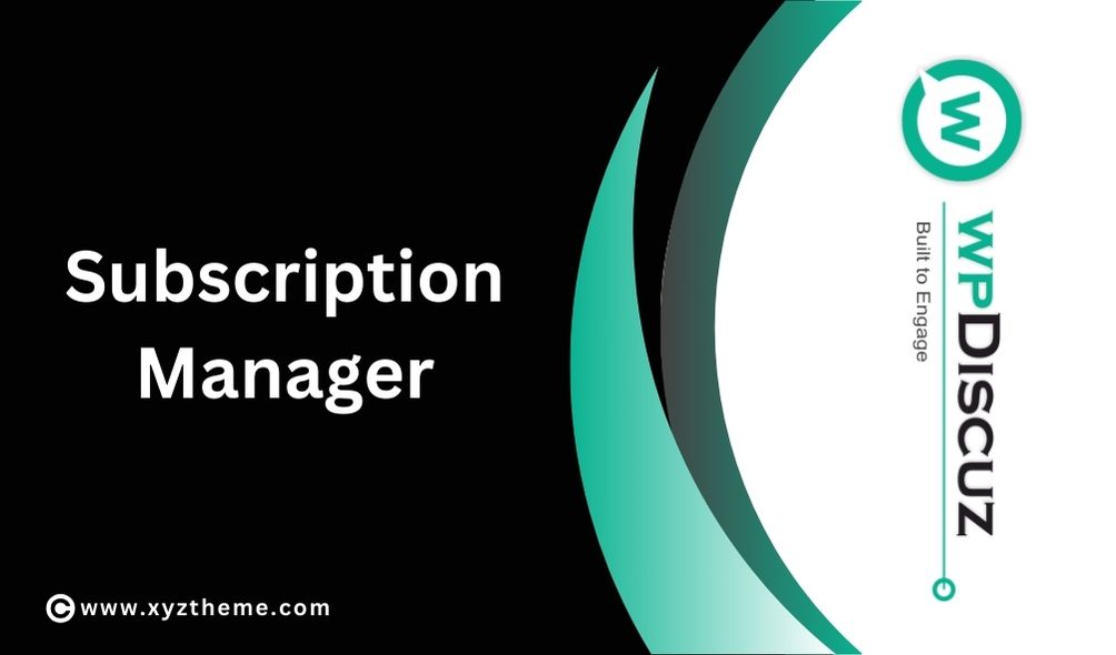 wpDiscuz – Subscription Manager 7.0.9