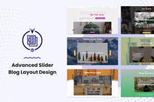 Advanced Slider Blog Layout Design