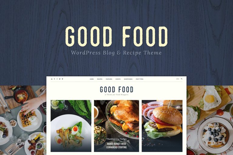 Good Food – Recipe Magazine & Food Blogging WordPress Theme