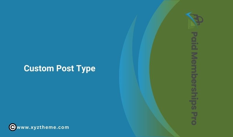 Paid Memberships Pro – Custom Post Type 1.0.1