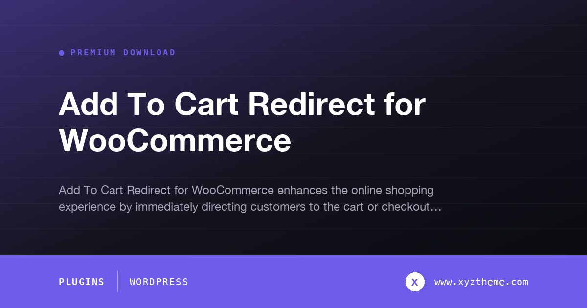 Add To Cart Redirect for WooCommerce