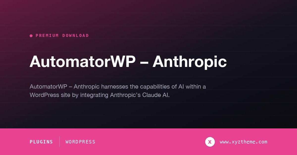 AutomatorWP – Anthropic