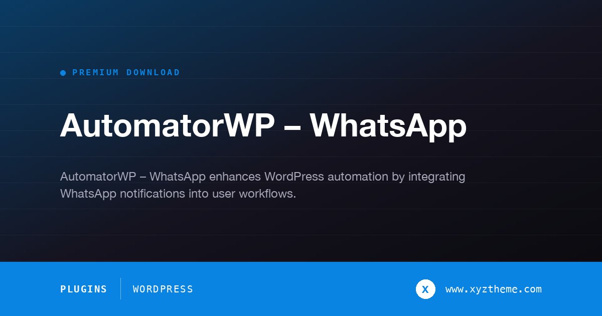 AutomatorWP – WhatsApp