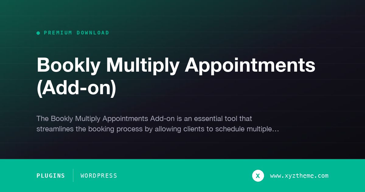 Bookly Multiply Appointments (Add-on)