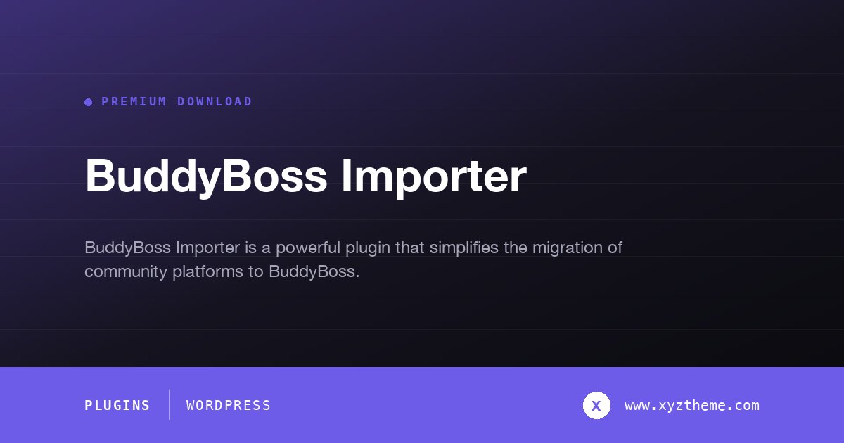 BuddyBoss Importer