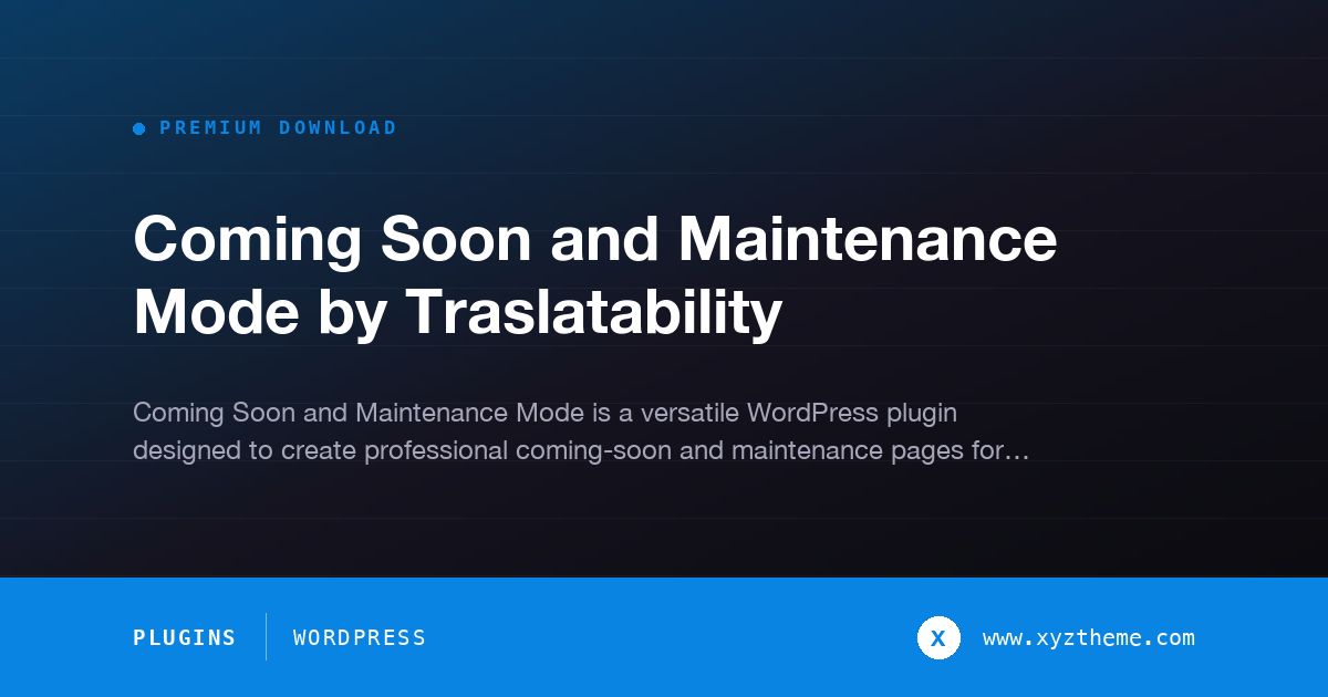 Coming Soon and Maintenance Mode by Traslatability