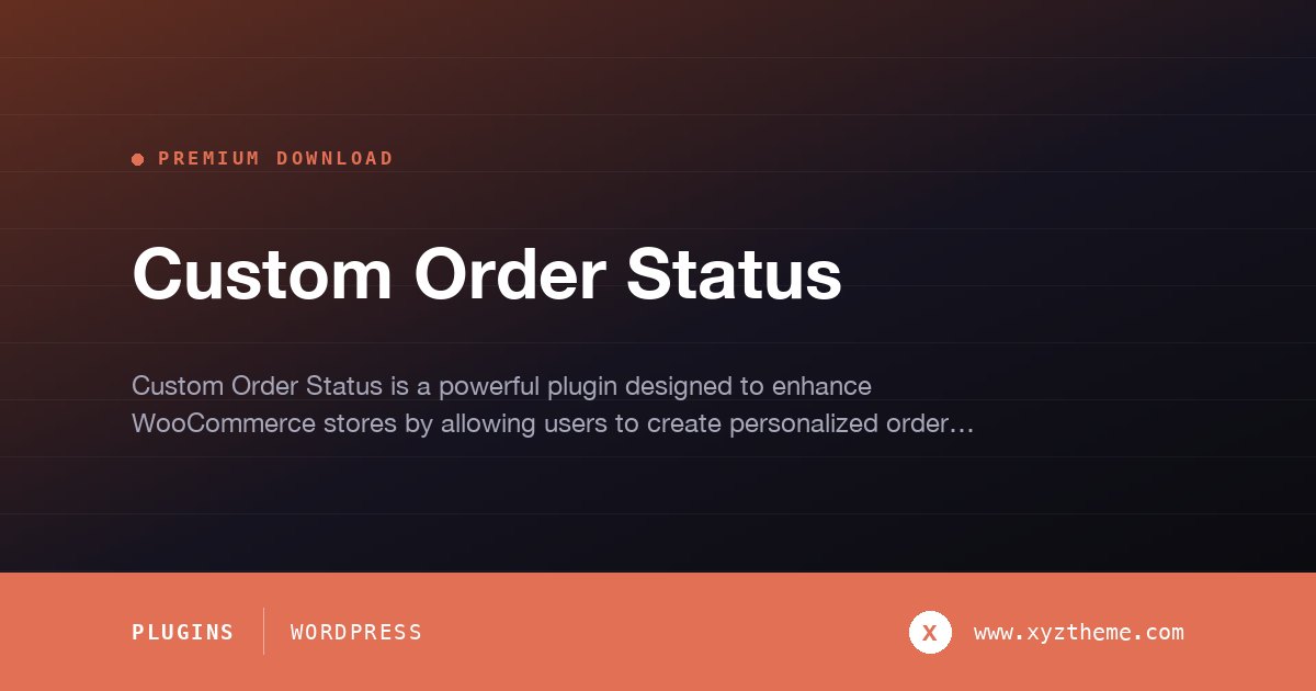 Custom Order Status
