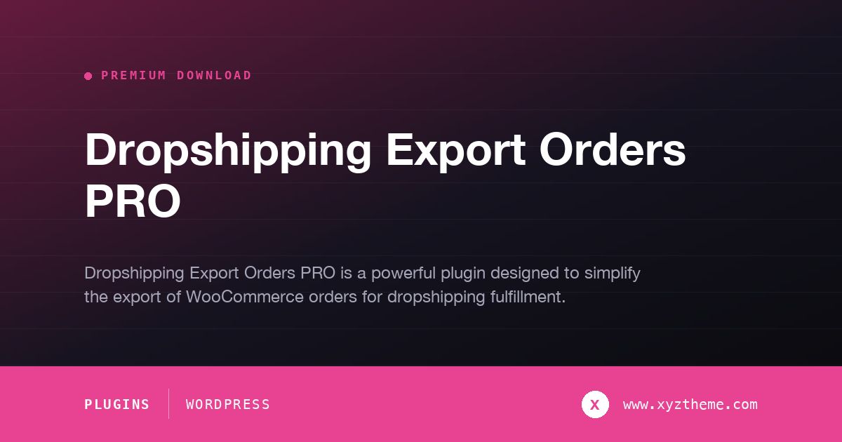 Dropshipping Export Orders PRO