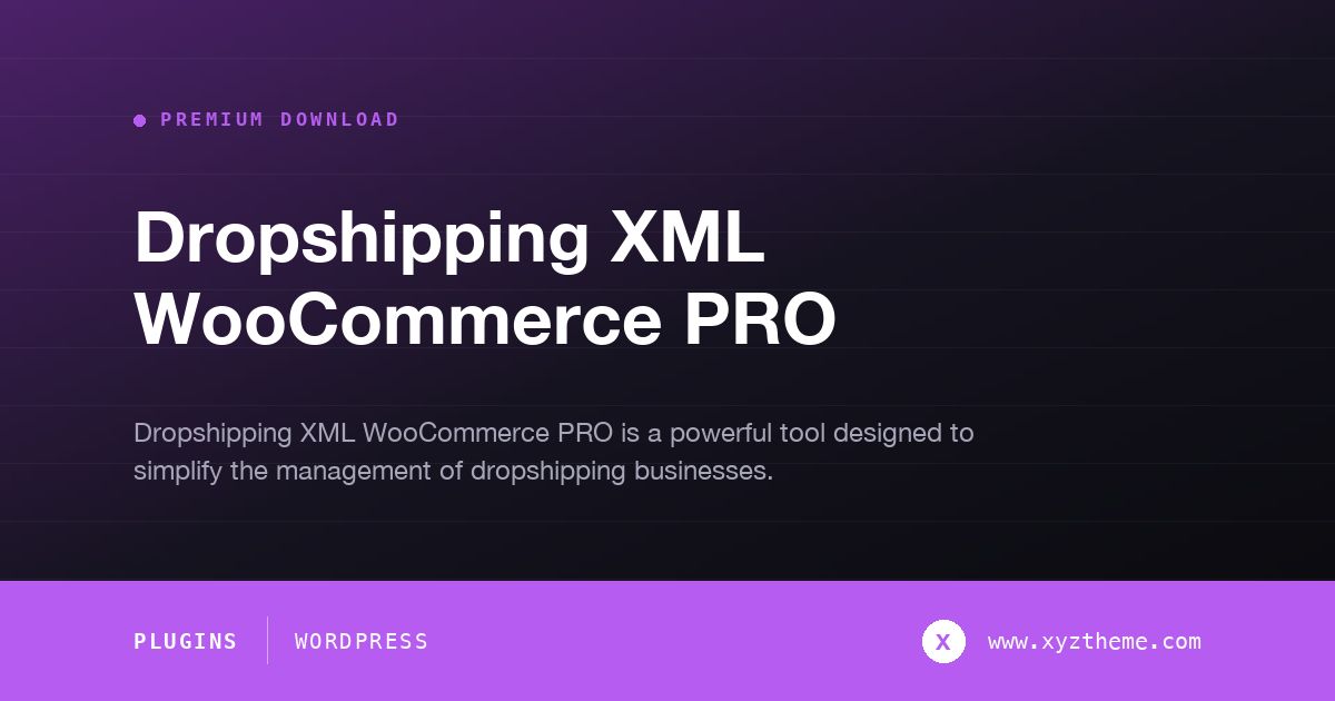 Dropshipping XML WooCommerce PRO