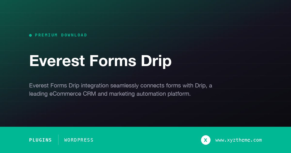 Everest Forms Drip
