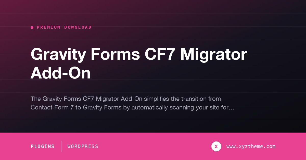 Gravity Forms CF7 Migrator Add-On