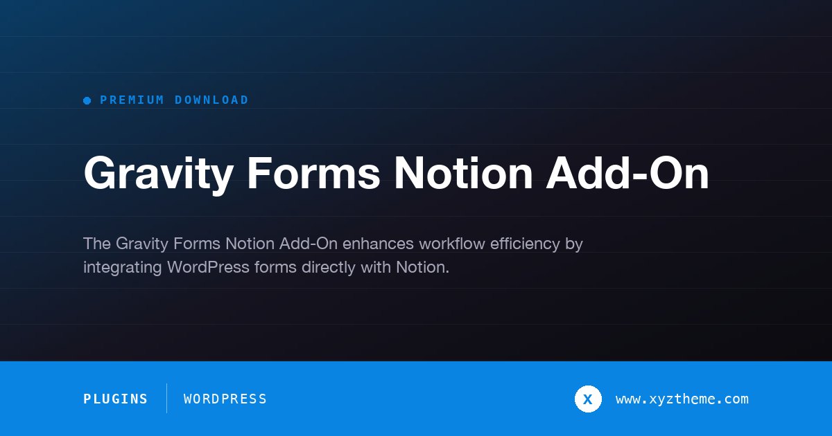 Gravity Forms Notion Add-On