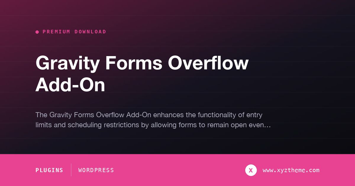 Gravity Forms Overflow Add-On