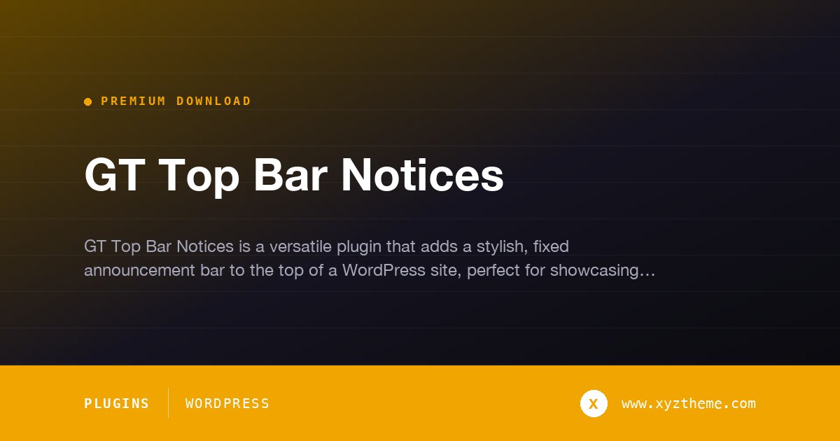 GT Top Bar Notices