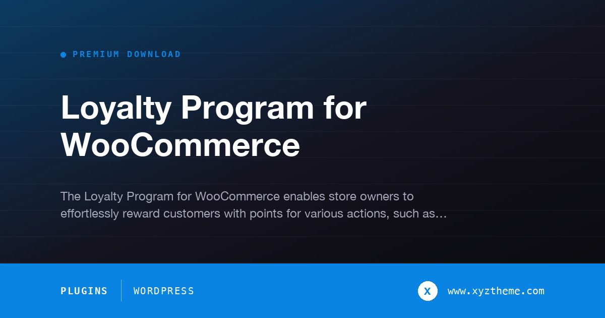 Loyalty Program for WooCommerce