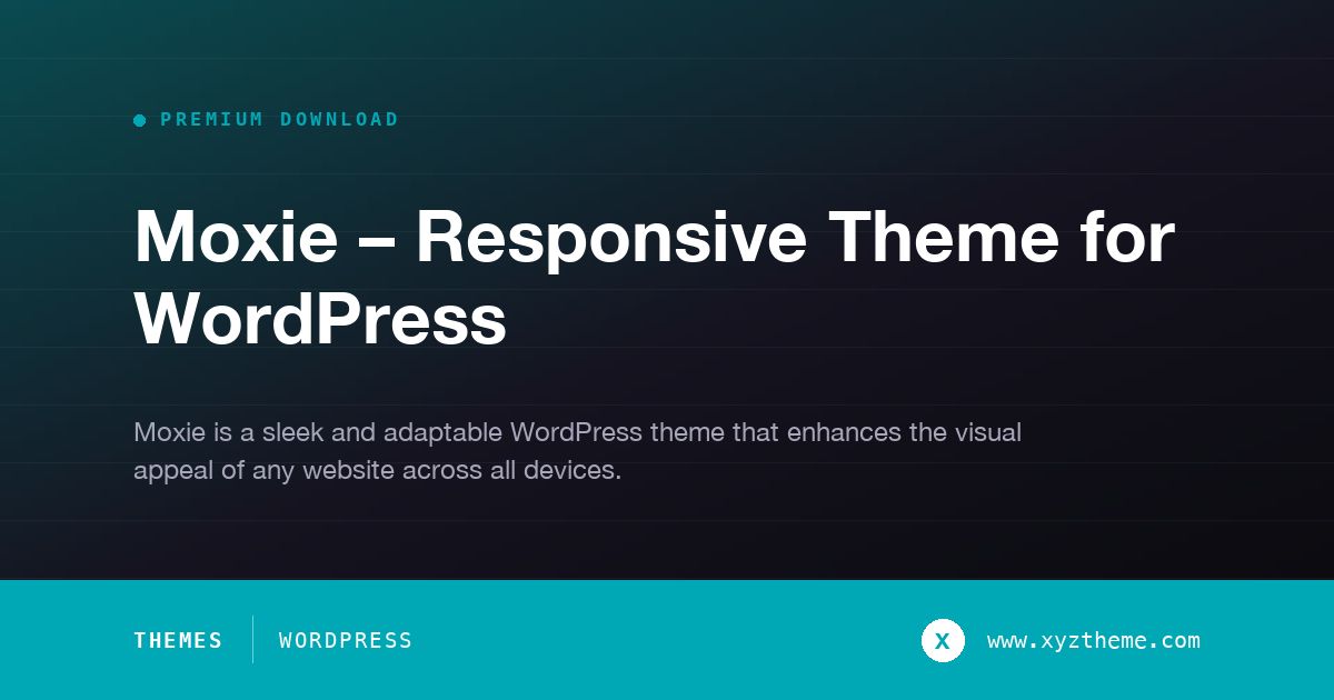 Moxie – Responsive Theme for WordPress