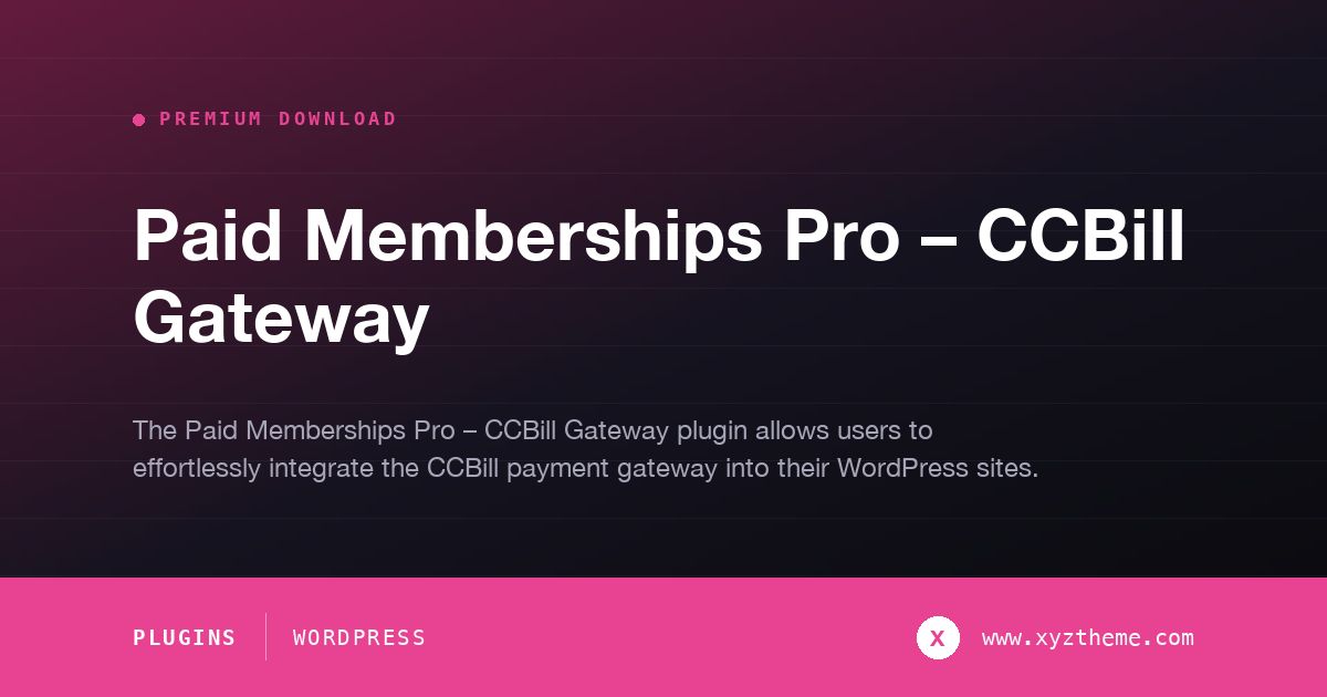 Paid Memberships Pro – CCBill Gateway