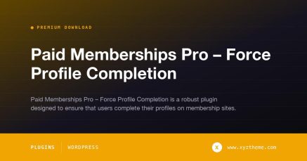Paid Memberships Pro – Force Profile Completion