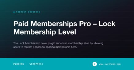 Paid Memberships Pro – Lock Membership Level