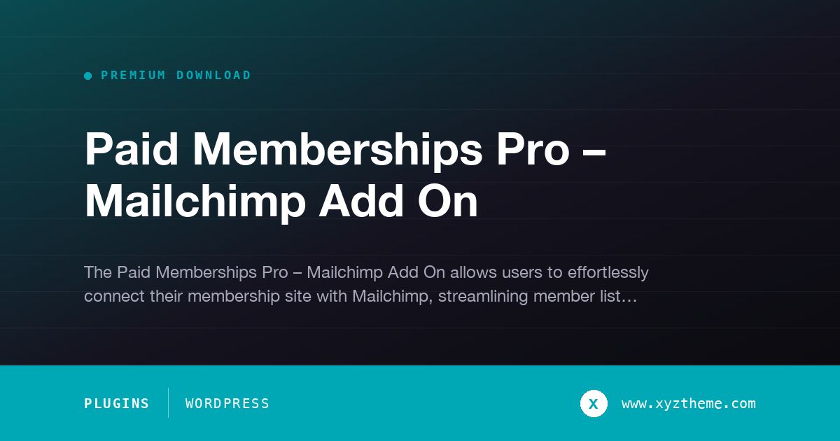 Paid Memberships Pro – Mailchimp Add On