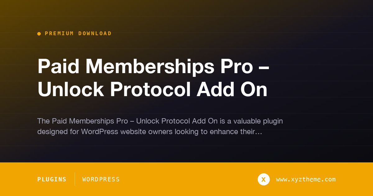 Paid Memberships Pro – Unlock Protocol Add On