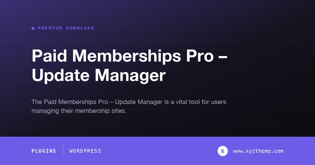 Paid Memberships Pro – Update Manager
