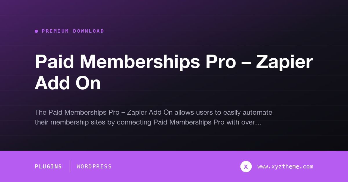 Paid Memberships Pro – Zapier Add On