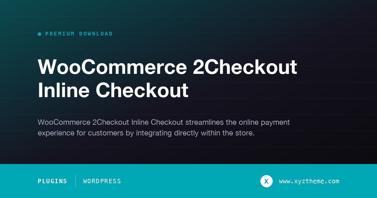 WooCommerce 2Checkout Inline Checkout