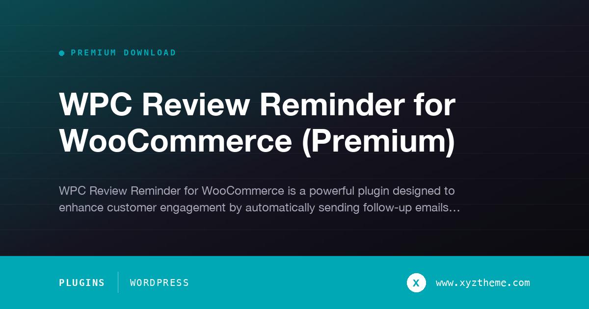 WPC Review Reminder for WooCommerce (Premium)