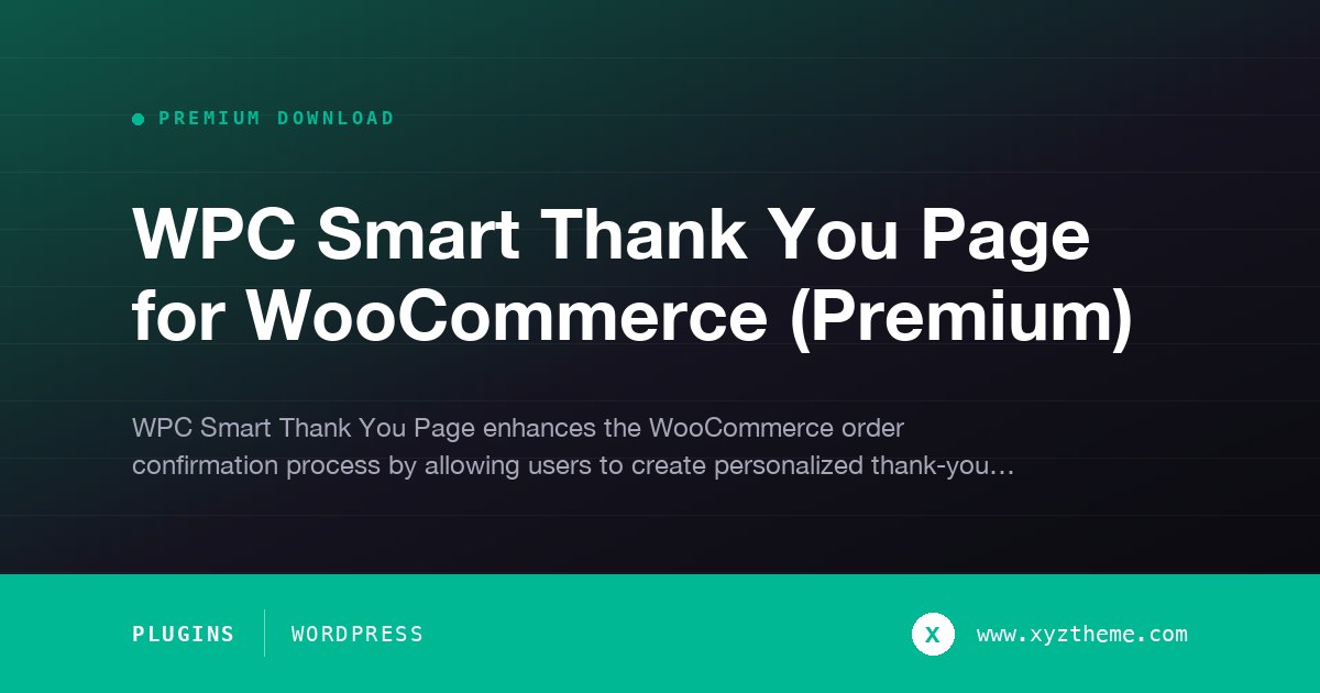 WPC Smart Thank You Page for WooCommerce (Premium)