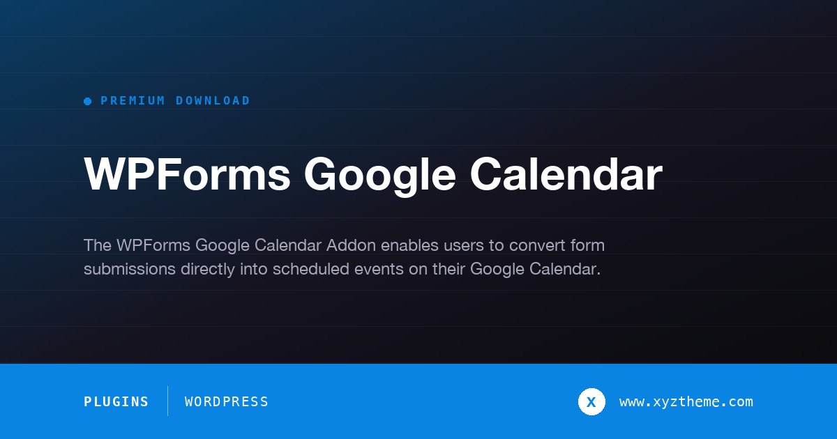 WPForms Google Calendar