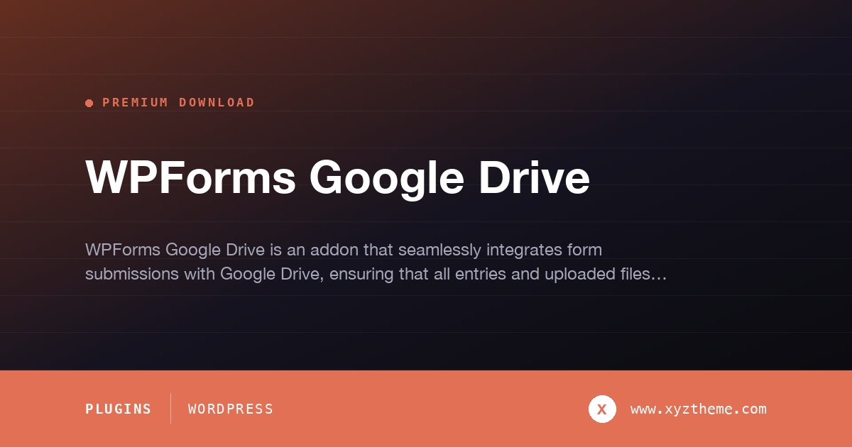 WPForms Google Drive